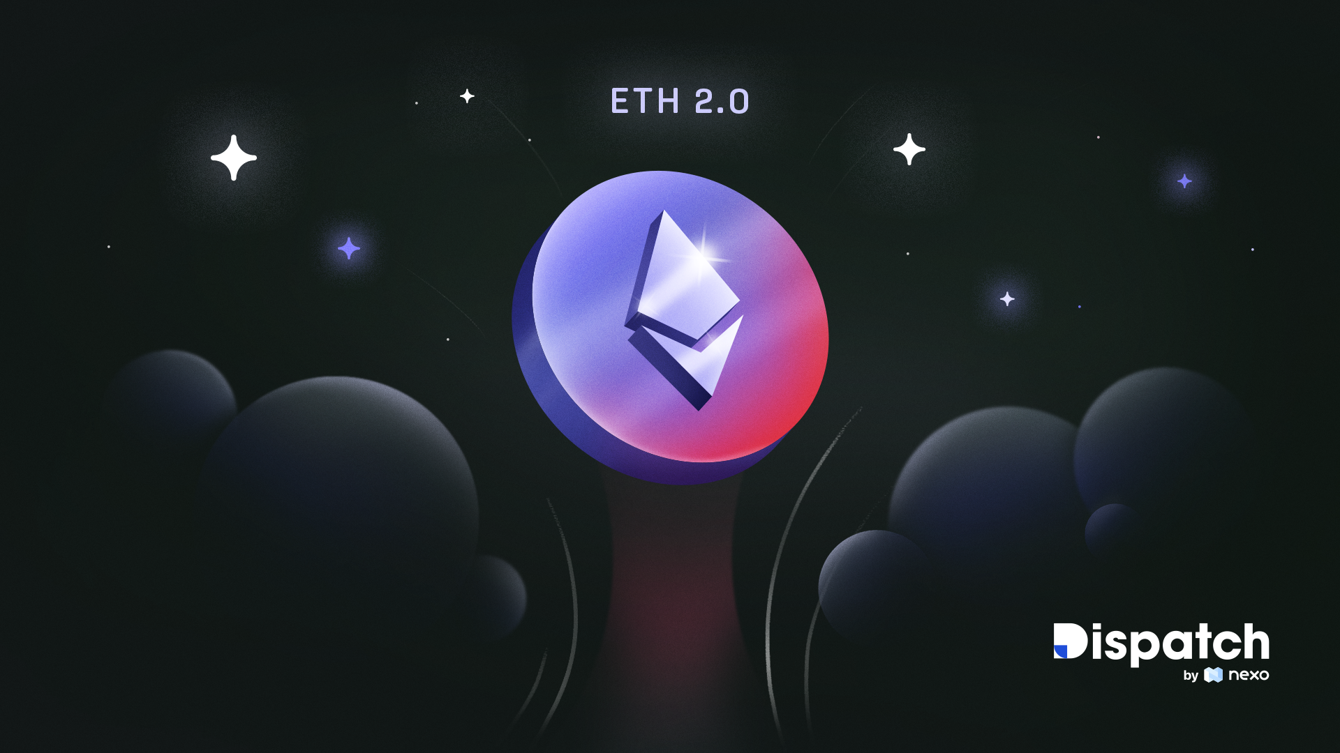 Dispatch #12: ETH 2.0 Is Real