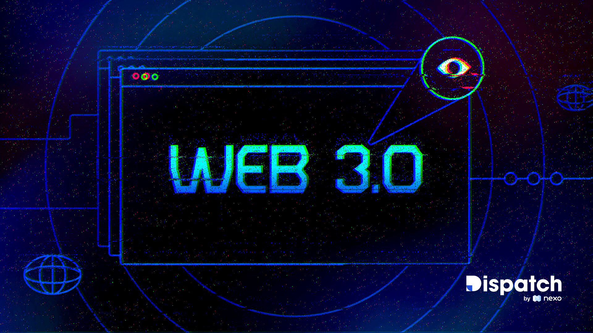 Dispatch #64: The Inevitability of Web 3.0
