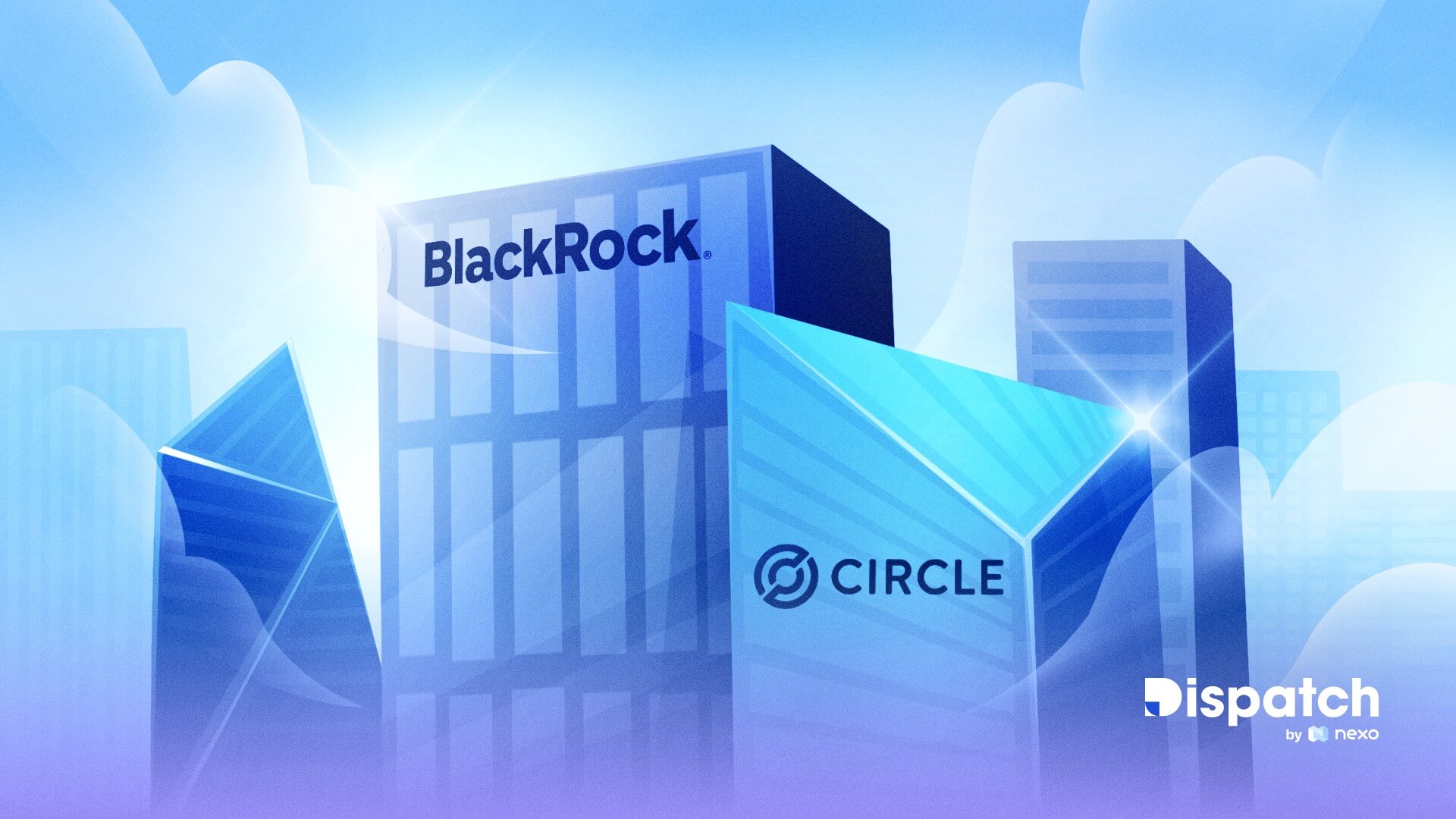 Dispatch #83: BlackRock Digs Deeper into Crypto